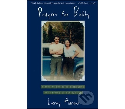 Prayers for Bobby - Aarons, Leroy