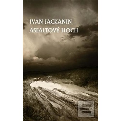 Asfaltový hoch - Ivan Jackanin