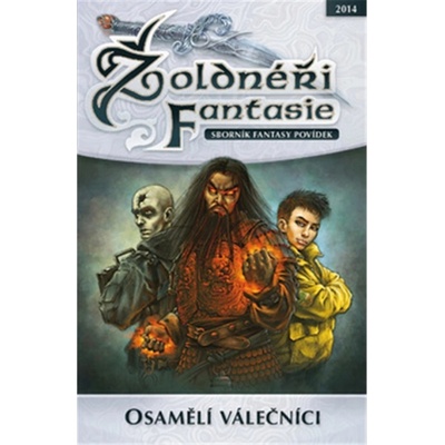 Žoldnéři fantasie: Osamělí válečníci – kolektiv autorů