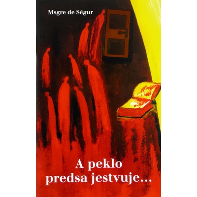 A peklo predsa jestvuje...