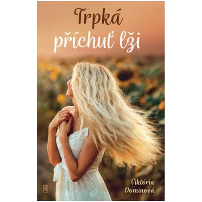 Trpká příchuť lži