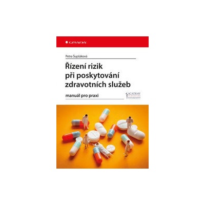 Řízení rizik při poskytování zdravotních služeb