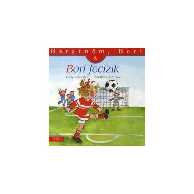 Barátnőm, Bori: Bori focizik