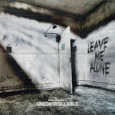 Leave me alone - Nick Oliveri's Uncontrollable CD