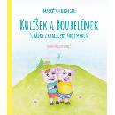 Kulíšek a Boubelínek: Pohádky z chaloupky pod smrkem - Markéta Hubinger, Jana Krejčí Ilustrátor