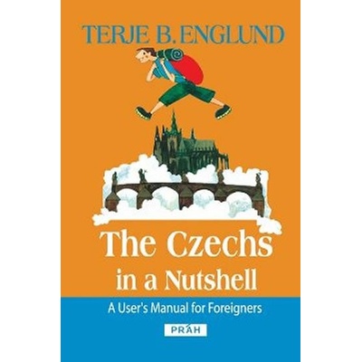 The Czechs in a Nutshell - Englund Terje B.