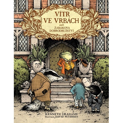 Vítr ve vrbách aneb Žabákova dobrodružství - Kenneth Grahame