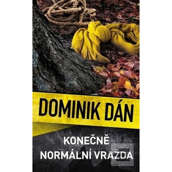 Konečně normální vražda - Dominik Dán
