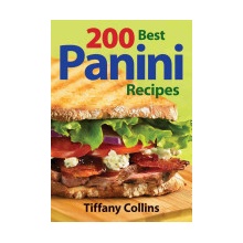 200 Best Panini Recipes T. Collins