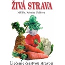 Knihy Živá strava - Liečenie čerstvou stravou - Nolfi Kristine
