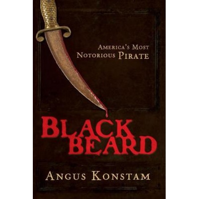 Blackbeard: Americas Most Notorious Pirate Konstam AngusPaperback