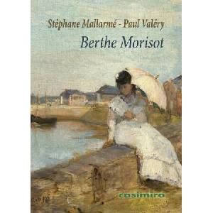 Berthe Morisot | Stéphane Mallarmé, Paul Valéry (2026)