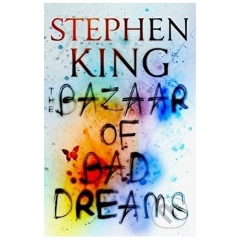 The Bazaar of Bad Dreams - Stephen King - Hardcover