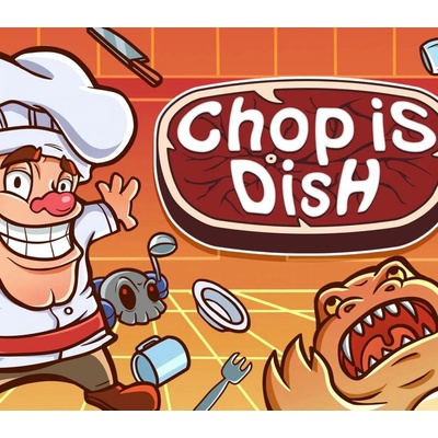 Chop Is Dish