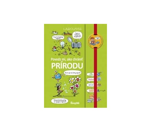 Povedz mi, ako chrániť prírodu