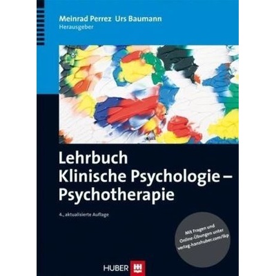 Lehrbuch Klinische Psychologie - Psychotherapie - Perrez, Meinrad