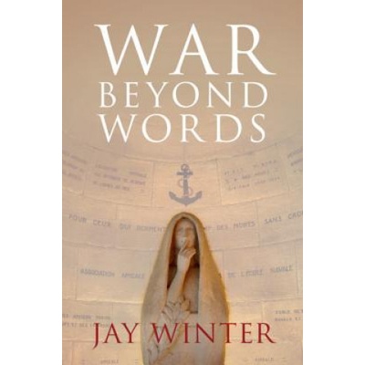 War beyond Words Winter Dr Jay Yale University Connecticut