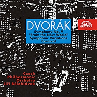 Česká filharmonie / Jiří Bělohlávek - Antonín Dvořák Symfonie č. 9