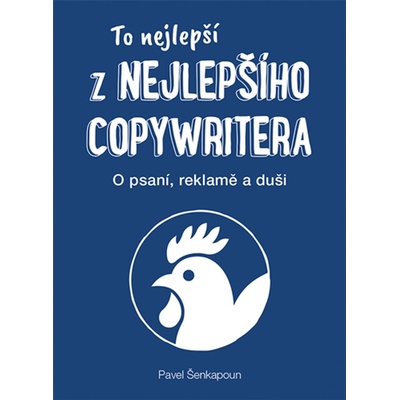 To nejlepší z Nejlepšího copywritera