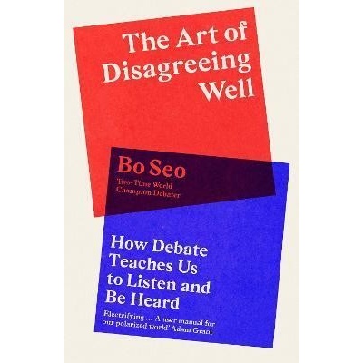 The Art of Disagreeing Well - Bo Seo