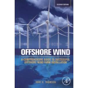 Offshore Wind | Kurt Thomsen (ISBN: 9780124104228)