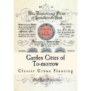 Garden Cities of To-Morrow: Urban Planning | Ebenezer Howard (ISBN: 9781537406503)