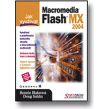 Jak využívat Flash MX 2004