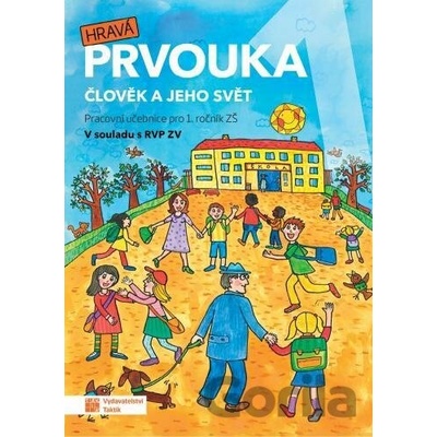 Hravá prvouka 1 – pracovní učebnice - Taktik