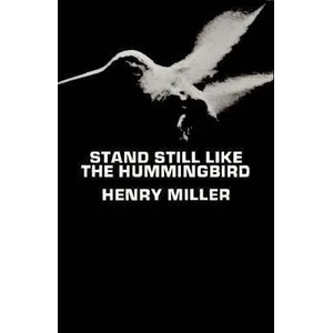 Stand Still Like the Hummingbird (2012)
