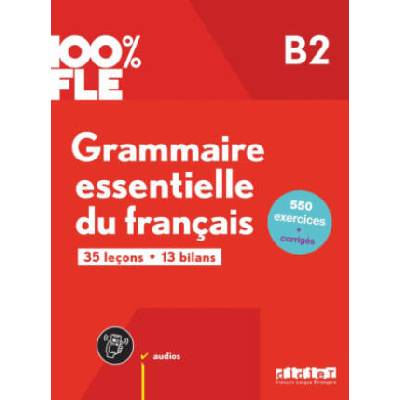 100% FLE B2. Grammaire essentielle du français - Übungsgrammatik mit didierfle. app