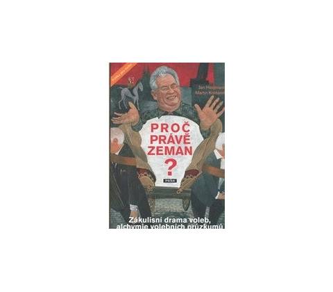 Proč právě Zeman?
