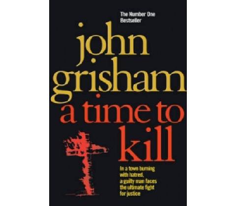 A Time To Kill - John Grisham