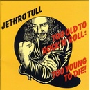 JETHRO TULL: TOO OLD TO ROCKNROLL - R. CD
