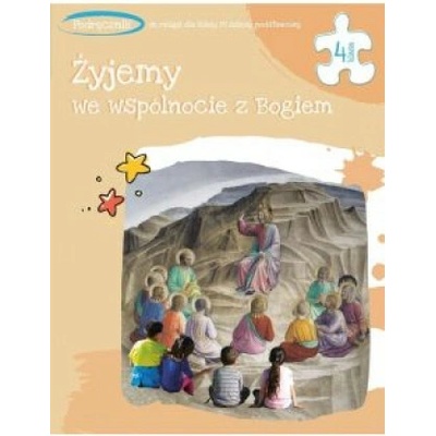 Religia. Szkoła podstawowa klasa 4. Żyjemy we wspólnocie z Bogiem. Podręcznik