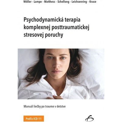 Psychodynamická terapia komplexnej posttraumatickej stresovej poruchy