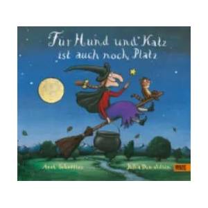 Für Hund und Katz ist auch noch Platz | Axel Scheffler, Julia Donaldson (2008)