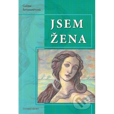 Jsem žena - Galina Šeremetěvová