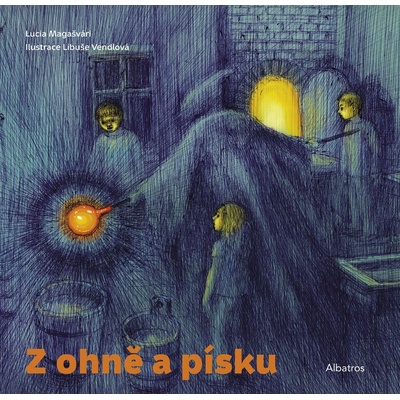 Z ohně a písku - Lucia Magašvári, Libuše Vendlová
