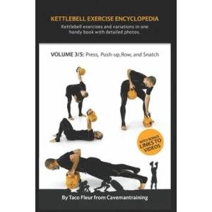 Kettlebell Exercise Encyclopedia VOL. 3 | Taco Fleur (2019)
