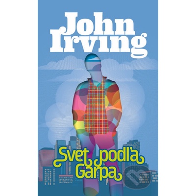 Svet podľa Garpa - John Irving
