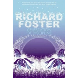 Celebration of Discipline | Richard Foster (2008)