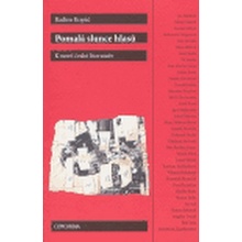 Pomalá slunce hlasů - Radim Kopáč