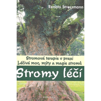 Stromy léčí - Renato Strassmann