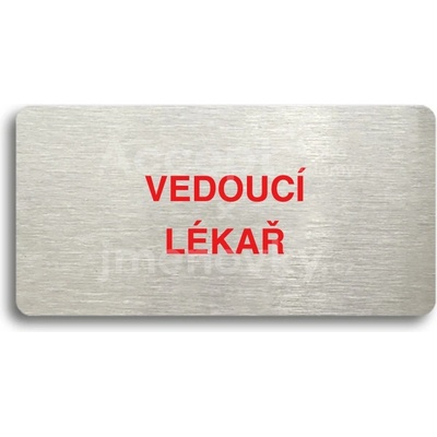 ACCEPT Piktogram VEDOUCÍ LÉKAŘ - stříbrná tabulka - barevný tisk bez rámečku