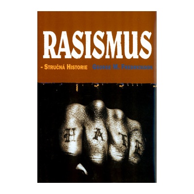 Rasismus-stručná historie