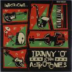 Danny "O" & The Astrotones - Introducing. . . Danny "O" & The Astrotones (LP) (2090405338639)