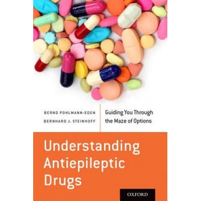Understanding Antiepileptic Drugs | Bernd Pohlmann-Eden, Bernhard J. Steinhoff