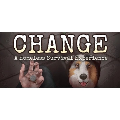 CHANGE: A Homeless Survival Experience