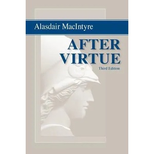 After Virtue | Alasdair MacIntyre (ISBN: 9780268035044)