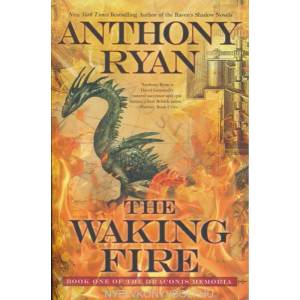 The Waking Fire | Anthony Ryan (ISBN: 9781101987872)